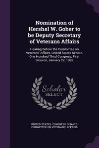Nomination of Hershel W. Gober to be Deputy Secretary of Veterans Affairs