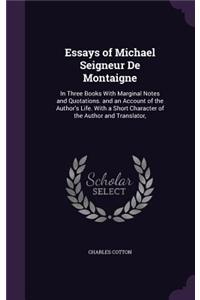 Essays of Michael Seigneur De Montaigne