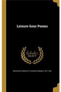 Leisure-hour Poems