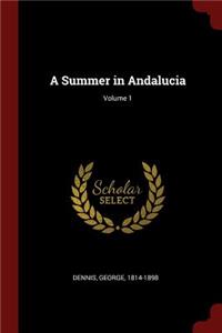 A Summer in Andalucia; Volume 1