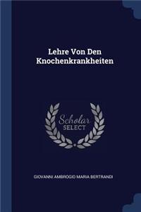 Lehre Von Den Knochenkrankheiten