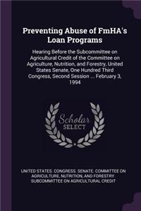 Preventing Abuse of Fmha's Loan Programs