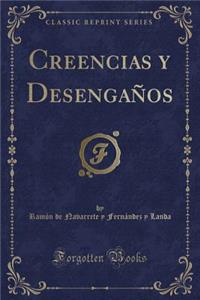 Creencias Y DesengaÃ±os (Classic Reprint)