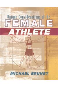 Unique Considerations of the Female Athlete