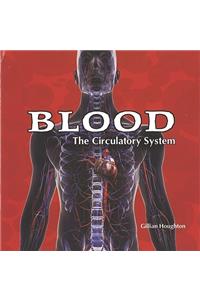 Blood: The Circulatory System