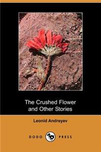 The Crushed Flower and Other Stories (Dodo Press)