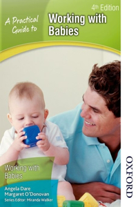 Practical Guide to Working with Babies