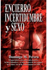 Encierro Incertidumbre y Sexo