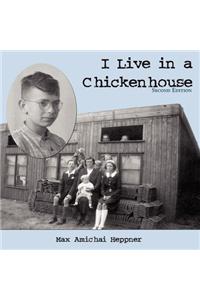 I Live in a Chickenhouse