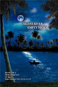 Silent River, Empty Night