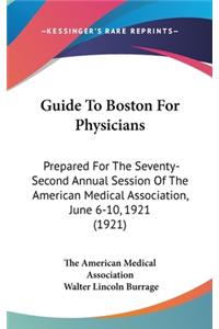 Guide To Boston For Physicians