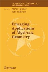 Emerging Applications of Algebraic Geometry