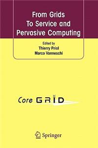 From Grids to Service and Pervasive Computing