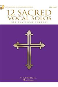 12 Sacred Vocal Solos for Classical Singers