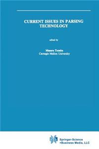 Current Issues in Parsing Technology