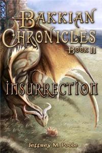 Bakkian Chronicles, Book II - Insurrection
