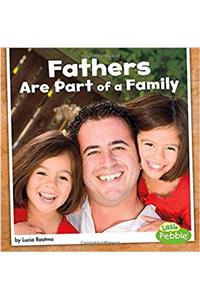Fathers Are Part of a Family