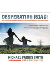 Desperation Road Lib/E