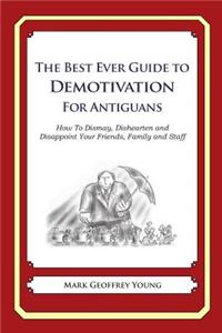 The Best Ever Guide to Demotivation for Antiguans