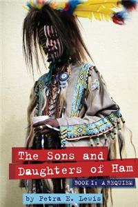 Sons and Daughters of Ham, Book I