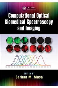 Computational Optical Biomedical Spectroscopy and Imaging