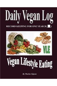 Daily Vegan Log: Vegan Lifestyle Eating