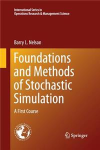 Foundations and Methods of Stochastic Simulation