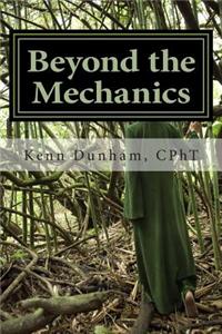 Beyond the Mechanics: Living Life at a Higher Level