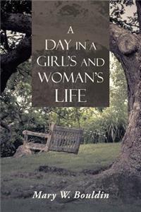 Day in a Girl's and Woman's Life