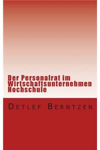 Der Personalrat im Wirtschaftsunternehmen Hochschule