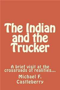 Indian and the Trucker