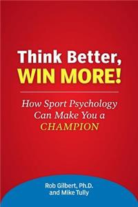 Think Better, Win More!