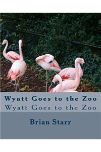 Wyatt Goes to the Zoo