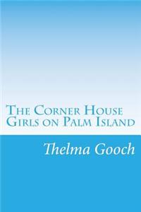 The Corner House Girls on Palm Island