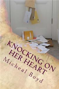 Knocking On Her Heart