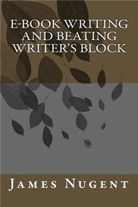 E-book Writing and Beating Writer's Block