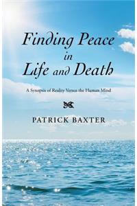 Finding Peace in Life and Death
