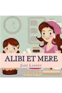 Alibi et mere