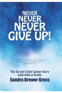 Never Never Never Give Up!