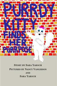 Purrdy Kitty Finds Her Purrpose