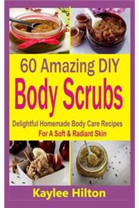 60 Amazing DIY Body Scrubs