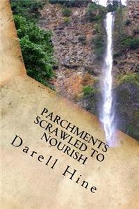 Parchments Scrawled To Nourish