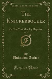 The Knickerbocker, Vol. 31