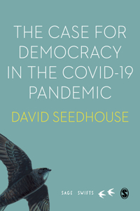 Case for Democracy in the Covid-19 Pandemic