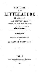 Histoire de la Littérature Française Au Moyen Âge Comparée Aux Littératures Étrangères