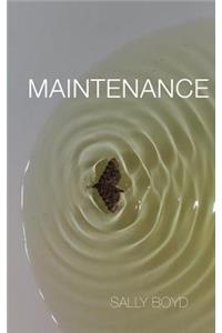 Maintenance