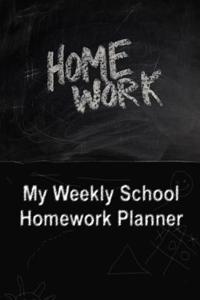 My Weekly School Homework Planner