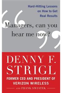Managers, Can You Hear Me Now?