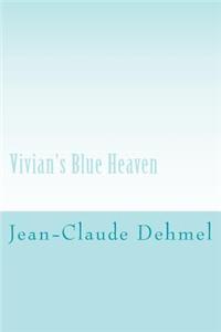 Vivian's Blue Heaven