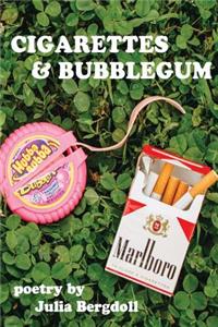 Cigarettes & Bubblegum